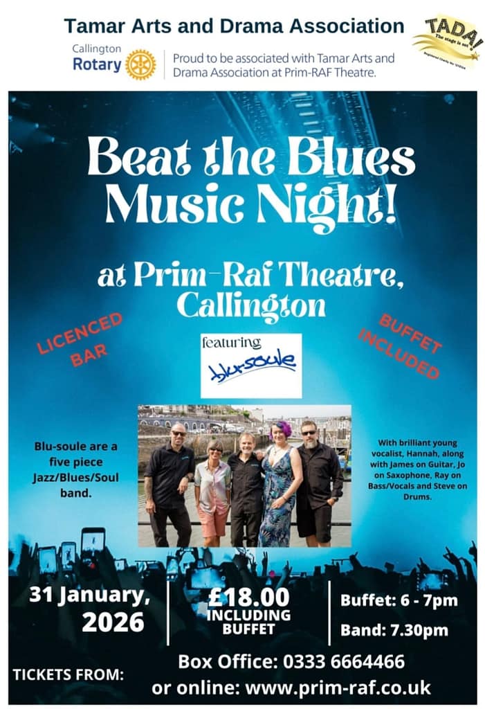 Beat The Blues

At Prim-Raf Theatre 

Saturday 31st  January 2026

6.00pm - 7.00pm (Food)

7.30 (Band)

Buffet included
