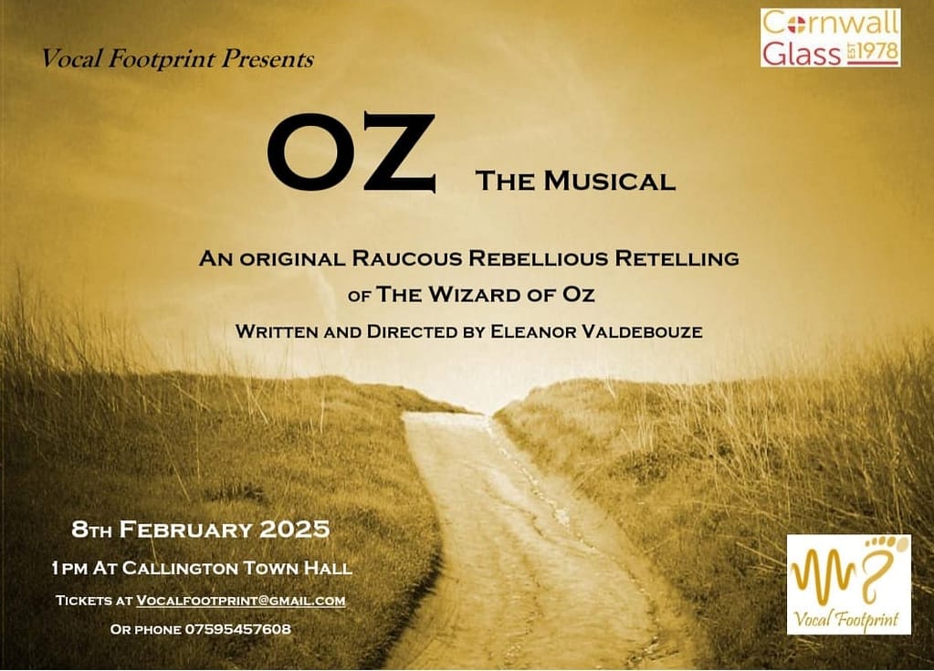 Oz the Musical, In Callington Town Hall, February 2025, By Vocal Footprint