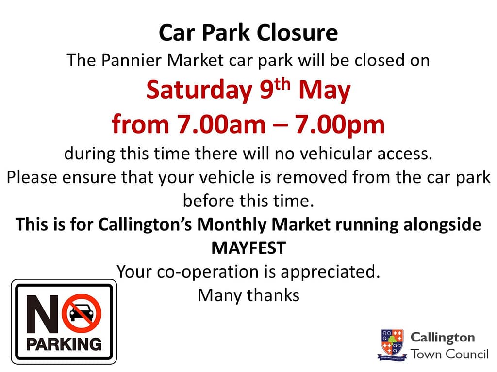 Callington panneir market will be closed for car to allow for the monthly market to run outdoors on the same day as mayfest